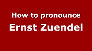 How to pronounce Ernst Zuendel American EnglishUS  PronounceNamescom [upl. by Joana]