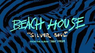 Silver Soul slowed and reverb  Beach House OFFICIAL AUDIO [upl. by Sussman]