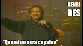 Henri Dès  quotQuand on sera copainsquot Concert à la Cité des Congrès de Nantes 1996 [upl. by Farrand]