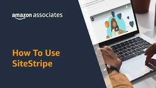 How to Use Amazon Associates SiteStripe [upl. by Sula]