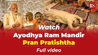 Watch  Ayodhya Ram Mandir Pran Pratishtha  Full video [upl. by Naldo160]