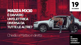 Mazda MX30 è davvero unauto elettrica diversa da tutte Chiedilo a Matteo [upl. by Yahsel47]