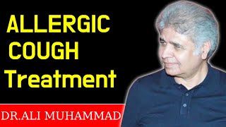 Allergic Cough Homeopathic Treatment by Dr Ali MuhammadTop 8 Allergic Cough Medicine [upl. by Ardnaz]