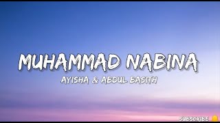 Muhammad Nabinaa Ayisha Abdul BasithNaat lyrics [upl. by Aehsel52]