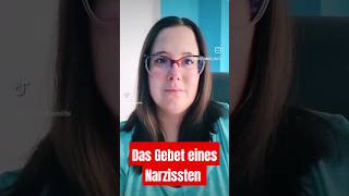 ⚠️Gebet eines Narzissten narzissmus [upl. by Danczyk]