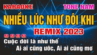 Nhiều Lúc Như Đôi Khi Karaoke Remix Tone Nam  Chất lượng cao [upl. by Annavoeg674]