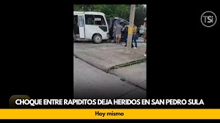 Choque entre rapiditos deja heridos en San Pedro Sula [upl. by Landy]