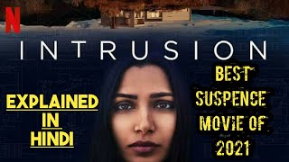 Intrusion Movie Explained In Hindi  Intrusion Ending Explained  Intrusion Netflix [upl. by Jarin257]