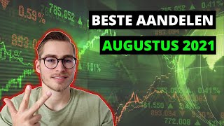 De 3 Beste Aandelen Voor Augustus 2021 [upl. by Leacock200]