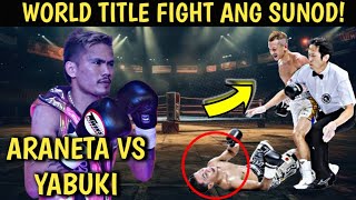 ARANETA SASABAK SA WORLD TITLE FIGHT KAY YABUKI [upl. by Anila]