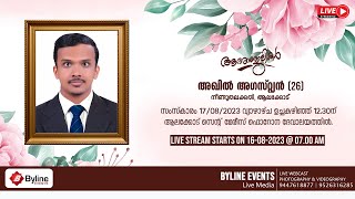 AKHIL AUGUSTINE  FUNERAL SERVICE LIVE STREAMING  17082023 [upl. by Skier]