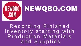 QuickBooks Online Inventory Recording Finished Inventory starting w Production Materials Supplies [upl. by Cypro]