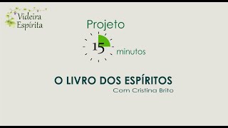 Projeto 15min O LIVRO DOS ESPÍRITOS Q 823 a 824 [upl. by Faletti]