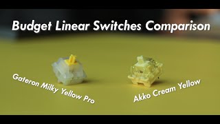 Yellow Budget Linear Switches Comparison  Gateron Milky Yellow Pro vs Akko Cream Yellow [upl. by Jessica]