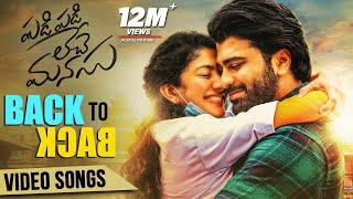 Padi Padi Leche Manasu Back to Back Full Video Songs  Sharwanand Sai Pallavi [upl. by Sewole924]