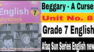 Beggary  A Curse Exercise Q A 7 Unit No 8 Grade 7 English Afaq Sun Series English new SNC [upl. by Aranaj695]