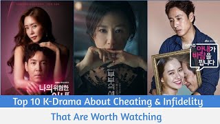 Top 10 KDrama About Cheating And Infidelity That Are Worth Watching [upl. by Stefano]