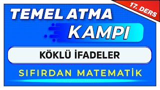 17 DERS  KÖKLÜ SAYILAR  TemelAtmaKampı [upl. by Rawden111]