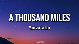 Vanessa Carlton  A Thousand Miles  Lyrics [upl. by Etnor]