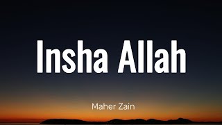 Maher Zain  Insha Allah Lyric Video [upl. by Nadya512]