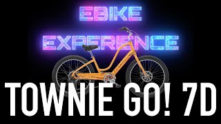 EBIKE EXPERIENCE 2022 Townie Go 7D [upl. by Accebar321]