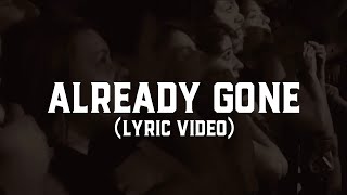 Bayside  Already Gone Lyric Video [upl. by Ardnaet]