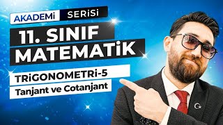 Trigonometri 5Ders  Tanjant ve Cotanjant Fonksiyonları  11Sınıf Konu Anlatımı  Akademi Serisi [upl. by Levan]