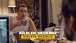 Ailecek Şaşkınız  İhaleye Hazırlık [upl. by Romona651]