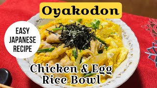 EASY TO MAKE OYAKODON  JAPANESE CHICKEN AND EGG RICE BOWL RECIPE [upl. by Emiolhs]