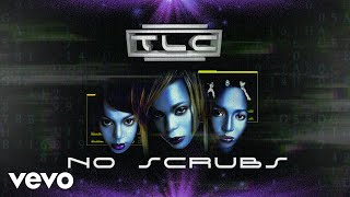 TLC  No Scrubs Official Audio [upl. by Rusty]