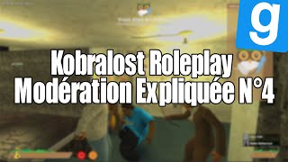 Kobralost Roleplay  Modération Expliquée N°4 [upl. by Telocin833]