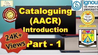 Cataloguing AACR 2R Part 1 Introduction क्या है कैटलॉगिंग [upl. by Geraldina486]