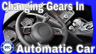 Gear Selector in an Automatic Car  Driving Lesson [upl. by Cherilynn224]