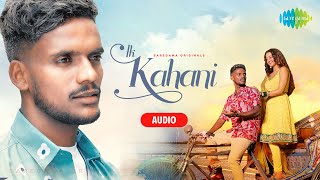 Kaka  Ik Kahani  Full Audio  Helly Shah  Latest Punjabi Songs 2022 [upl. by Regor]