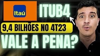 ITUB4  RESULTADO DO 4T23 DO ITAÚ SUPERA ESPECTATIVAS  VALE A PENA INVESTIR NO ITAÚ [upl. by Acirre]