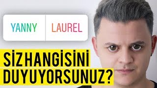 YANNY VS LAUREL TARTIŞMASI  BÜYÜK SIR ÇÖZÜLDÜ [upl. by Attennyl]