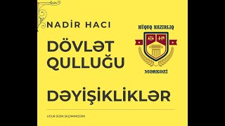 Dövlət Qulluğu Haqqında Qanun  Dəyişikliklər IV Hissə  Xidməti fəaliyyətin qiymətləndirilməsi [upl. by Nodlew]