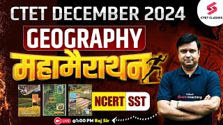 SST Geography Marathon Class For CTET December 2024 Paper 2  CTET December SST Classes  Raj Sir [upl. by Nannoc256]