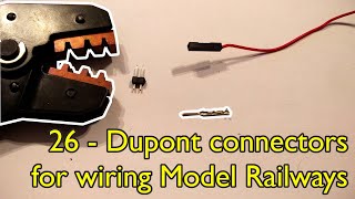 26 Dupont connectors for wiring model railways [upl. by Maximo]