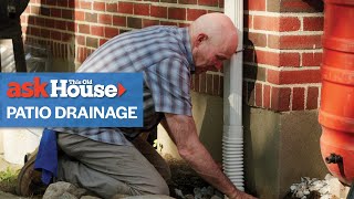 How to Install a Patio Drainage System  Ask This Old House [upl. by Hassi]