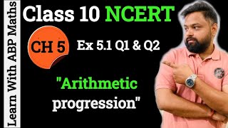 Class 10 Maths chapter 5  Arithmetic progression Ex 51 Q 1 amp 2  Maths class 10 by Abhinav sir [upl. by Michelle]