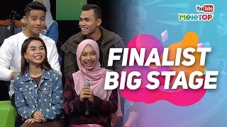 Finalist Big Stage berada di MeleTOP  Afieq Syazwan  Syafiq Farhain Wanie Kayrie Sarah Suhairi [upl. by Ivana13]