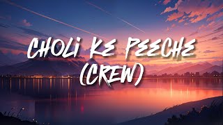 Choli Ke Peeche LYRICS  Crew Diljit Dosanjh  CLOVES MUSIC lyrics CrewCholiKePeecheLyricsCrew [upl. by Blayze]