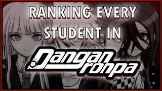 Ranking Every Student in Danganronpa [upl. by Oaoj]