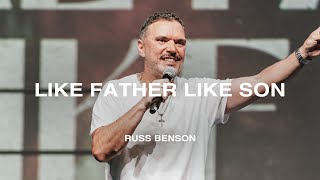 Like Father Like Son  Russ Benson  Nations Church Sermons  6162024 [upl. by Alisen]