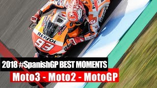 MotoGP Jerez 2018  Moto3 Moto2 and MotoGP Best Action Moments SpanishGP [upl. by Biron603]