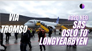 SAS A320neo ✈️ Oslo to Longyearbyen Svalbard via Tromso [upl. by Lyndsey]