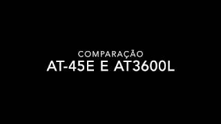 Comparação AT95E e AT3600L [upl. by Christmann]