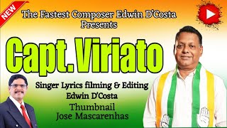 New Konkani Songs 2024  CAPTAIN VIRIATO  By Edwin D’Costa LATEST ISSUE [upl. by Nibur]