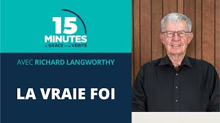 La vraie foi 2  Richard Langworthy [upl. by Haerle]